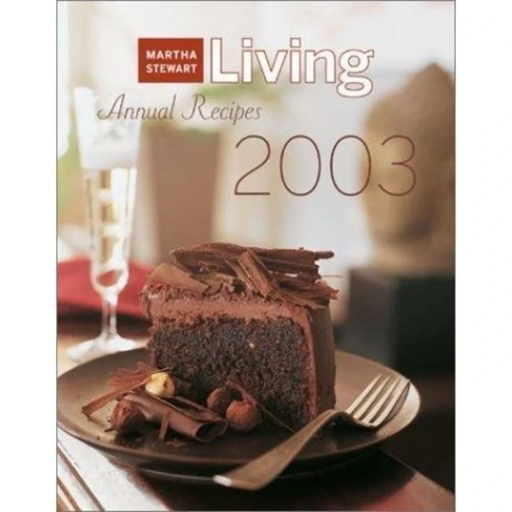 Martha Stewart Living 2003 Annual Recipes by Martha Stewart (2003, Hardcover)